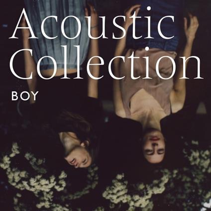 Acoustic Collection - Vinile LP di Boy