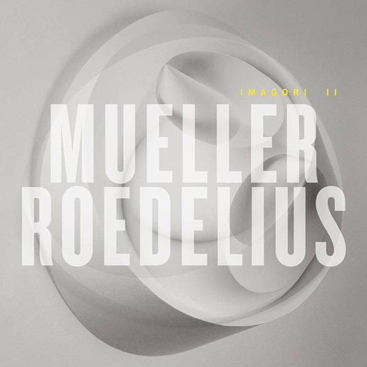 Imagori 2 - CD Audio di Roedelius,Christoph Müller