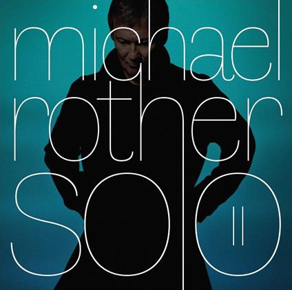 Solo II - CD Audio di Michael Rother