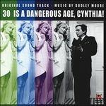 30 Is a Dangerous Age, Cynthia! (Colonna sonora)