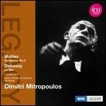 Sinfonia n.3 / La mer - CD Audio di Claude Debussy,Gustav Mahler,Dimitri Mitropoulos,Radio Symphony Orchestra Colonia