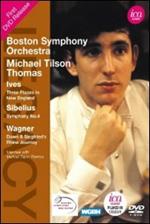 Boston Symphony Orchestra. Michael Tilson Thomas. Ives, Sibelius & Wagner (DVD)