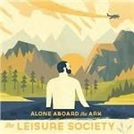 Alone Aboard the Ark - CD Audio di Leisure Society