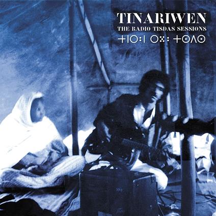 The Radio Tisdas Sessions - CD Audio di Tinariwen