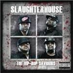 The Hip-Hop Saviours - CD Audio di Slaughterhouse