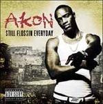 Steel Flossin Everyday - CD Audio di Akon
