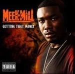 Getting That Money - CD Audio di Meel Mill