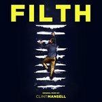 Filth. Original Music (Colonna sonora) - CD Audio di Clint Mansell