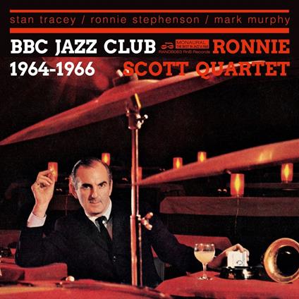 BBC Jazz Club Sessions 1964-1966 - CD Audio di Ronnie Scott