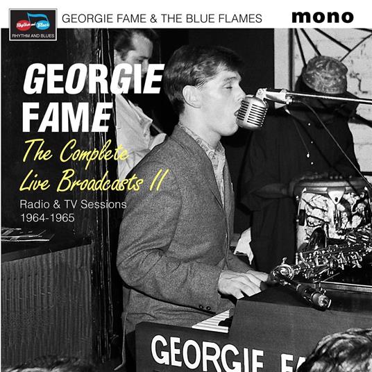 Complete Live Broadcasts II (Radio & TV) - CD Audio di Georgie Fame