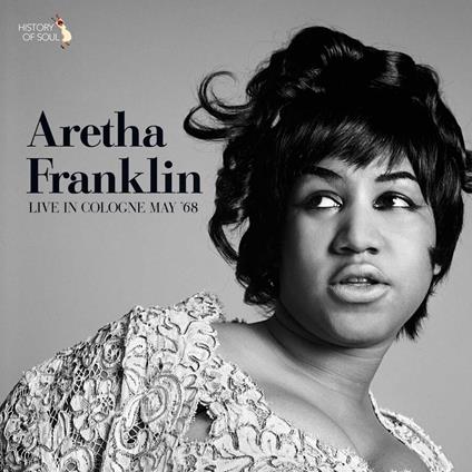 Live In Cologne May 1968 - CD Audio di Aretha Franklin