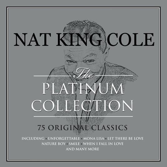 The Platinum Collection - CD Audio di Nat King Cole