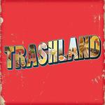 Trashland