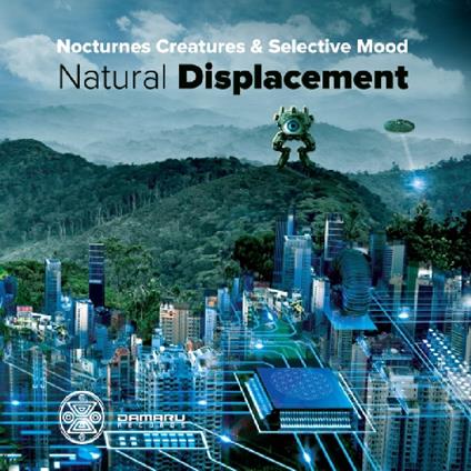 Nocturnes Creatures & Selective Mood - Natural Displacement - CD Audio