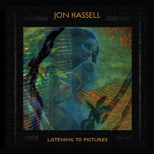 Listening to Pictures - Vinile LP di Jon Hassell