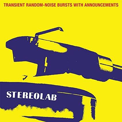 Transient Random-Noise Bursts with Announcements - Vinile LP di Stereolab