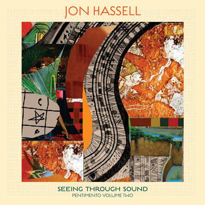 Seeing Through Sound - CD Audio di Jon Hassell