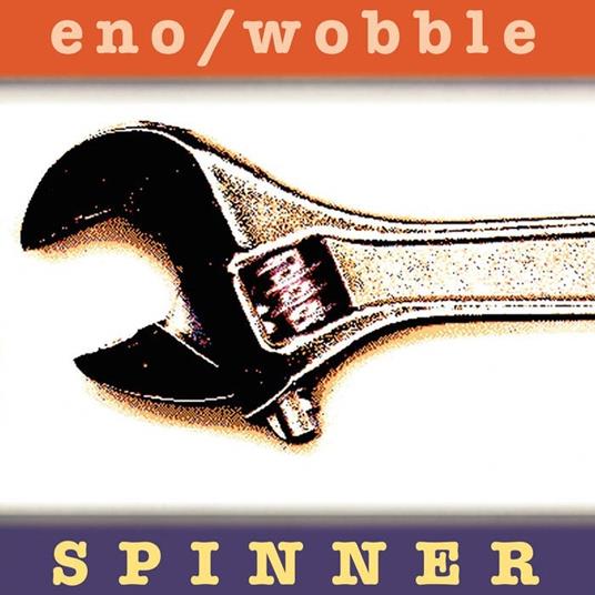 Spinner (Expanded Edition) - CD Audio di Brian Eno,Jah Wobble