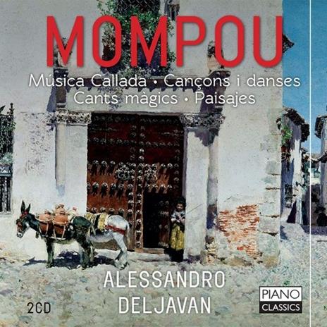 Musica Callada - CD Audio di Frederic Mompou,Alessandro Deljavan