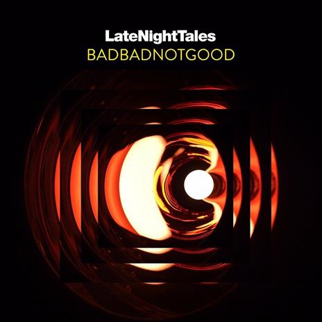 Late Night Tales - CD Audio di Badbadnotgood