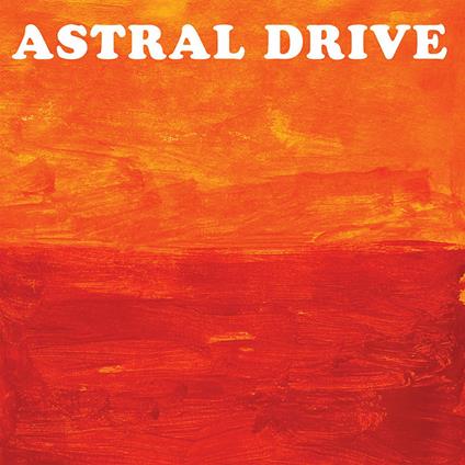 Astral Drive - CD Audio di Astral Drive