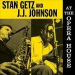 At the Opera House - Vinile LP di Stan Getz,J.J. Johnson