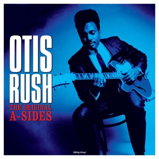 Original A-Sides - Vinile LP di Otis Rush