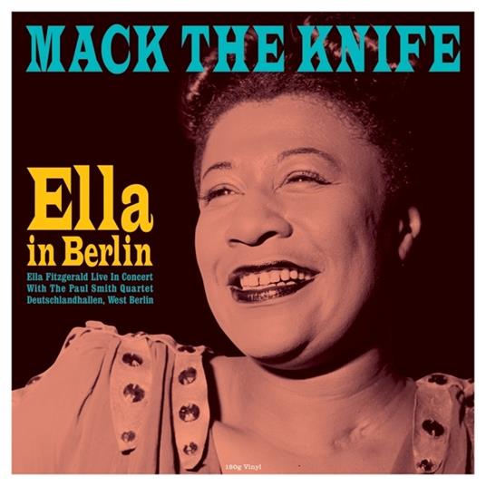 Mack The Knife. Ella In Berlin (HQ) - Vinile LP di Ella Fitzgerald