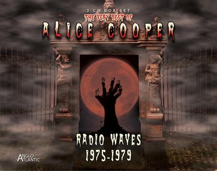 The Very Best of - Radio Waves 1975-1979 - CD Audio di Alice Cooper