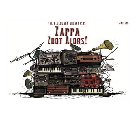 Zoot Alors! The Legendary Broadcasts - CD Audio di Frank Zappa