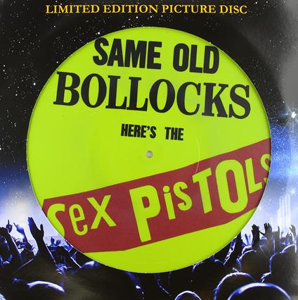 Same Old Bollocks (Picture Disc) - Vinile LP di Sex Pistols