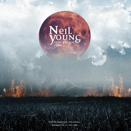 The Cow Palace - CD Audio di Neil Young