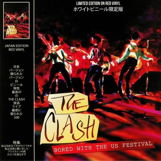 Bored with the US Festival (Red Coloured Vinyl) - Vinile LP di Clash