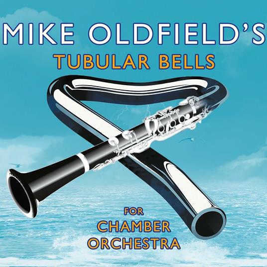 Mike Oldfield's Tubular Bells For Chamber Orchestra - CD Audio di Orchard Chamber Orchestra