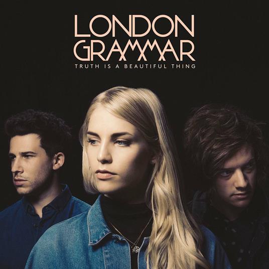 Truth Is a Beautiful Thing (Deluxe Edition) - CD Audio di London Grammar