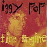Fire Engine - Vinile LP di Iggy Pop