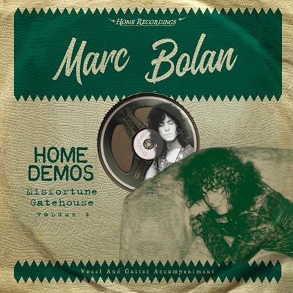 Misfortune Gatehouse . Home Demos Volume - Vinile LP di Marc Bolan