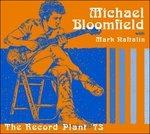 Record Plant '73 - CD Audio di Mike Bloomfield,Mark Naftalin