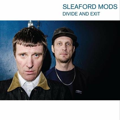 Divide and Exit - CD Audio di Sleaford Mods