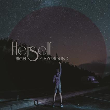 Rigel Playground - Vinile LP di Herself