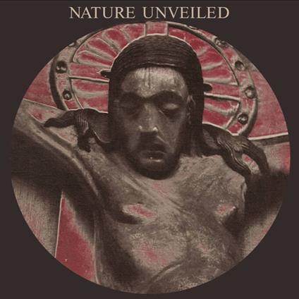 Nature Unveiled (Picture Disc) - Vinile LP di Current 93