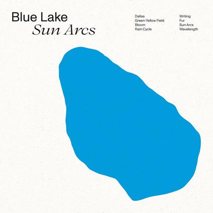 Sun Arcs - Vinile LP di Blue Lake