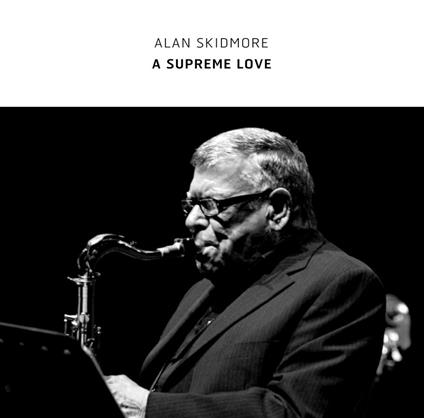 A Supreme Love - CD Audio di Alan Skidmore