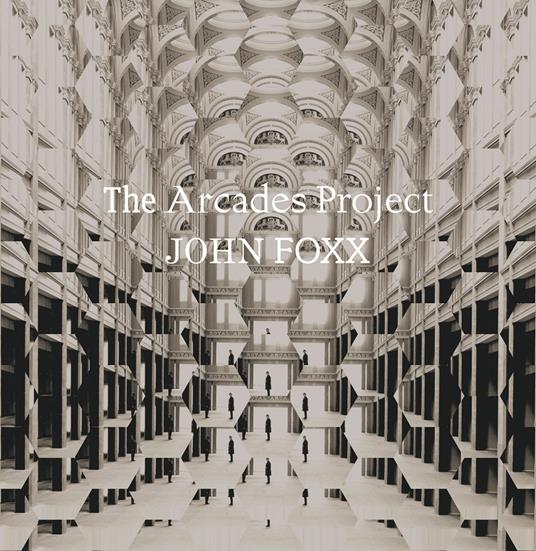 Arcades Project - CD Audio di John Foxx