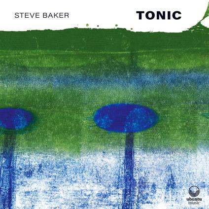 Tonic - CD Audio di Steve Baker