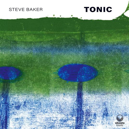 Tonic - CD Audio di Steve Baker