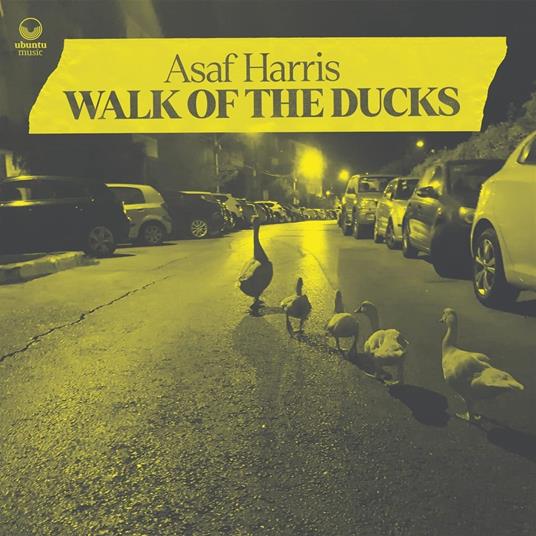 Walk of the Ducks - CD Audio di Asaf Harris