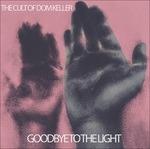 Goodbye to the Light - CD Audio di Cult of Dom Keller