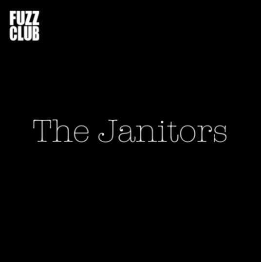 Fuzz Club Session - Vinile LP di Janitors