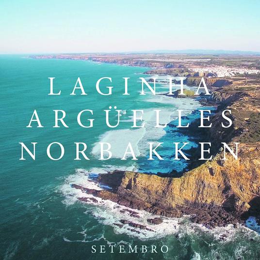 Setembro - CD Audio di Mario Laginha,Julian Arguelles,Helge Norbakkem